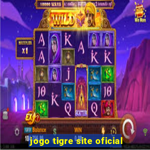 jogo tigre site oficial